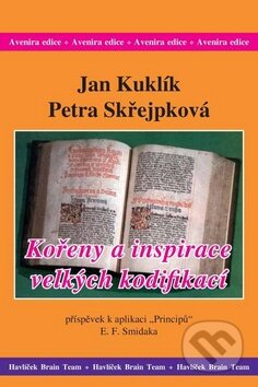 Kniha: Kořeny a inspirace velkých kodifikací (Jan Kuklík a Petra Skřejpková). Havlíček Brain Team, 2008 Kniha: Kořeny a inspirace velkých kodifikací (Jan Kuklík a Petra Skřejpková). Havlíček Brain Team, 2008