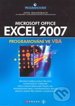 Kniha: Microsoft Office Excel 2007 (John Walkenbach). Computer Press, 2008 Kniha: Microsoft Office Excel 2007 (John Walkenbach). Computer Press, 2008