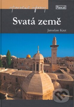 Kniha: Svatá země (Jaroslaw Kret). Pascal, 2008 Kniha: Svatá země (Jaroslaw Kret). Pascal, 2008