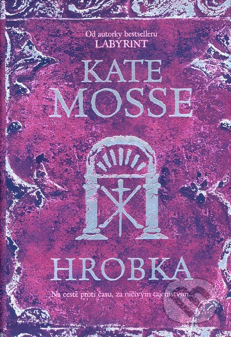 Kniha: Hrobka (Kate Mosse). BB/art, 2008 Kniha: Hrobka (Kate Mosse). BB/art, 2008