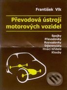 Převodová ústrojí motorových vozidel - František Vlk, František Vlk