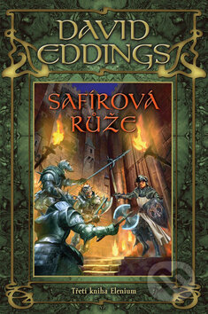 Kniha: Safírová růže (David Eddings). Triton, 2008 Kniha: Safírová růže (David Eddings). Triton, 2008
