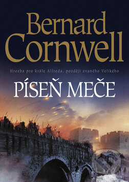 Kniha: Píseň meče (Bernard Cornwell). BB/art, 2008 Kniha: Píseň meče (Bernard Cornwell). BB/art, 2008