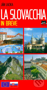 Kniha: La Slovacchia in breve (Ján Lacika). Príroda, 2005 Kniha: La Slovacchia in breve (Ján Lacika). Príroda, 2005
