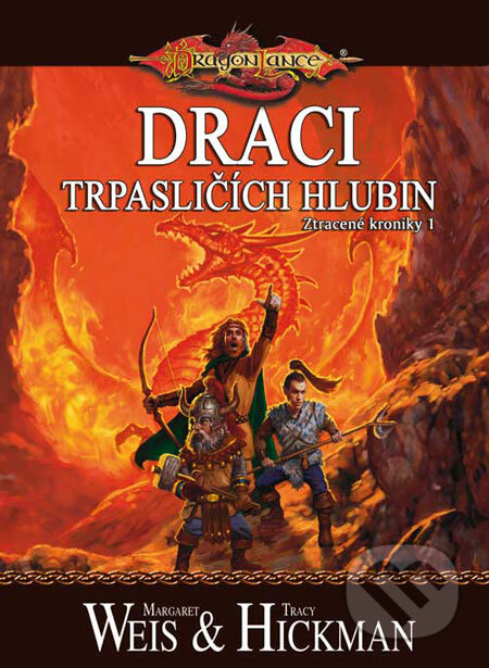 Kniha: Draci trpasličích hlubin (Margaret Weis a Tracy Hickman). FANTOM Print Kniha: Draci trpasličích hlubin (Margaret Weis a Tracy Hickman). FANTOM Print