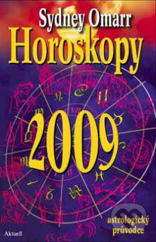 Kniha: Horoskopy 2009 (Sydney Omarr). Aktuell, 2008 Kniha: Horoskopy 2009 (Sydney Omarr). Aktuell, 2008