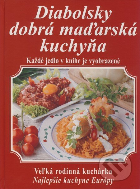 Kniha: Diabolsky dobrá maďarská kuchyňa (Gábor Erdős a László Budaházi). Knižné centrum, 2008 Kniha: Diabolsky dobrá maďarská kuchyňa (Gábor Erdős a László Budaházi). Knižné centrum, 2008