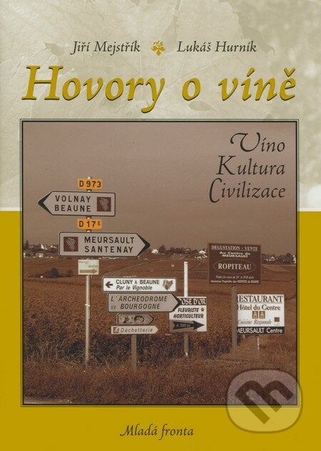 Hovory o víně - Lukáš Hurník, Jiří Mejstřík, Mladá fronta, 2008