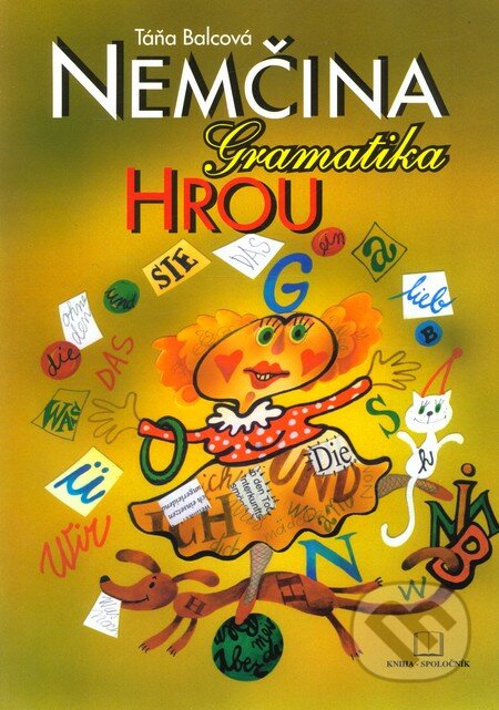 Nemčina - Gramatika hrou - Táňa Balcová, Kniha-Spoločník, 2008