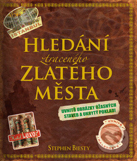 Kniha: Hledání ztraceného Zlatého města (Stephen Biesty). Eastone Books Kniha: Hledání ztraceného Zlatého města (Stephen Biesty). Eastone Books
