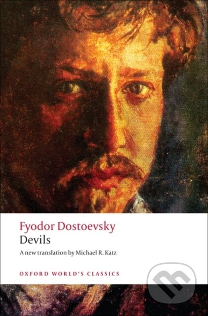 Kniha: Devils (Fyodor Dostoevsky). Oxford University Press, 2008 Kniha: Devils (Fyodor Dostoevsky). Oxford University Press, 2008