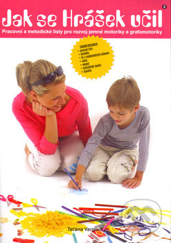 Kniha: Jak se Hrášek učil 2 (Taťána Vargová). Rubico, 2005 Kniha: Jak se Hrášek učil 2 (Taťána Vargová). Rubico, 2005