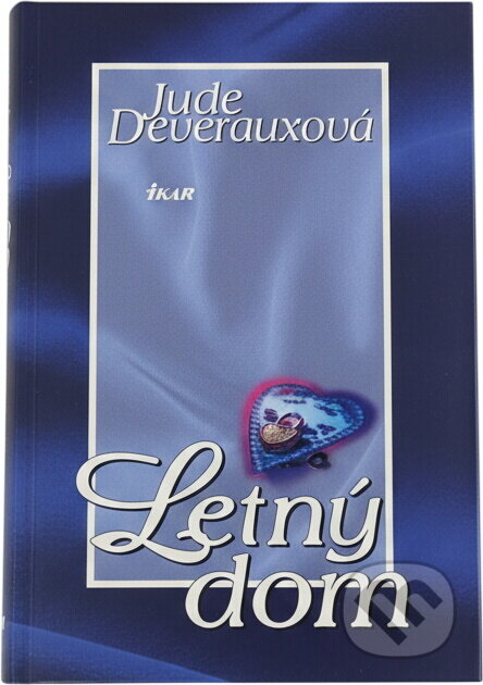 Kniha: Letný dom (Deverauxová Jude a Jude Deverauxová). Ikar, 2002 Kniha: Letný dom (Deverauxová Jude a Jude Deverauxová). Ikar, 2002