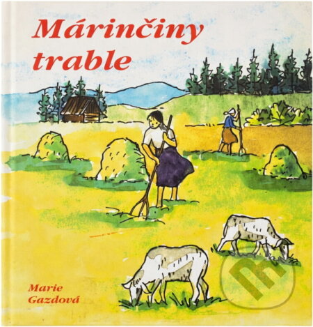 Kniha: Márinčiny trable (Marie Gazdová). Kniha: Márinčiny trable (Marie Gazdová).