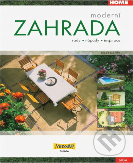 Kniha: Moderní zahrada (Ľubica Lešinská). , 2005 Kniha: Moderní zahrada (Ľubica Lešinská). , 2005