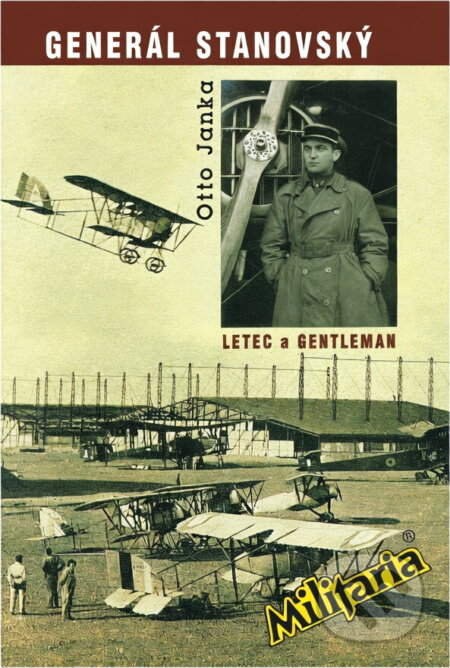 Kniha: Generál Stanovský - letec a gentleman (Otto Janka). , 1996 Kniha: Generál Stanovský - letec a gentleman (Otto Janka). , 1996