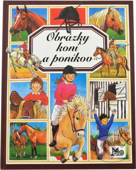 Kniha: Obrázky koní a poníkov (). , 2000 Kniha: Obrázky koní a poníkov (). , 2000