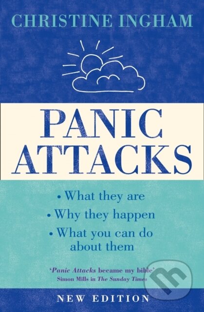 Kniha: Panic Attacks (Christine Ingham). Thorsons, 2016 Kniha: Panic Attacks (Christine Ingham). Thorsons, 2016