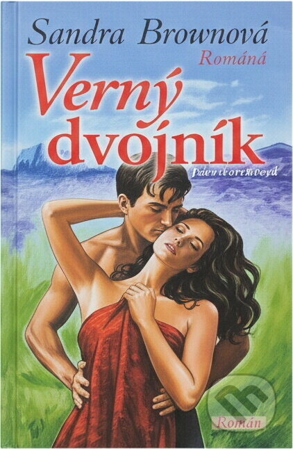 Kniha: Verný dvojník (Brownová Sandra a Sandra Brownová). Ikar, 2002 Kniha: Verný dvojník (Brownová Sandra a Sandra Brownová). Ikar, 2002