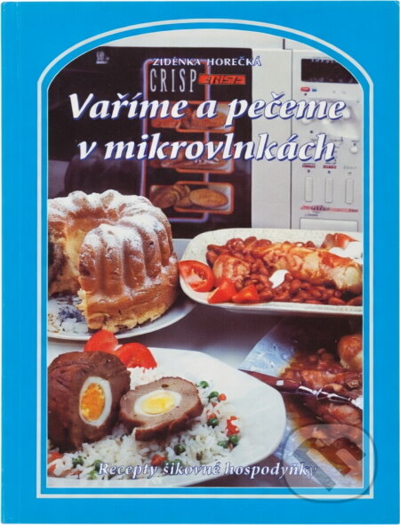 Kniha: Vaříme a pečeme v mikrovlnkách (Zdenka Horecká). Kniha: Vaříme a pečeme v mikrovlnkách (Zdenka Horecká).