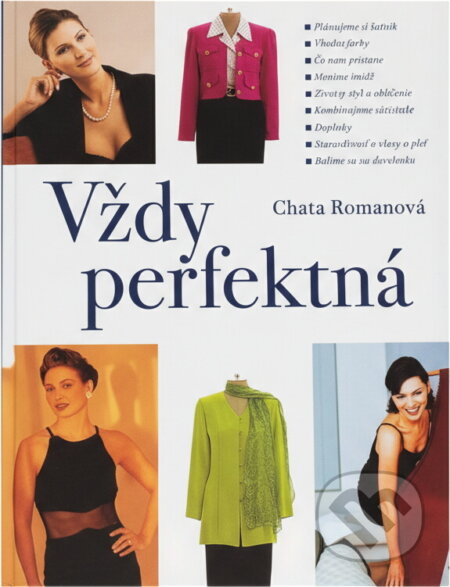 Kniha: Vždy perfektná (Chata Romanová). Perfekt, 2001 Kniha: Vždy perfektná (Chata Romanová). Perfekt, 2001