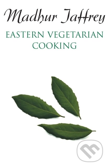 Kniha: Eastern Vegetarian Cooking (Madhur Jaffrey). Arrow Books, 1990 Kniha: Eastern Vegetarian Cooking (Madhur Jaffrey). Arrow Books, 1990