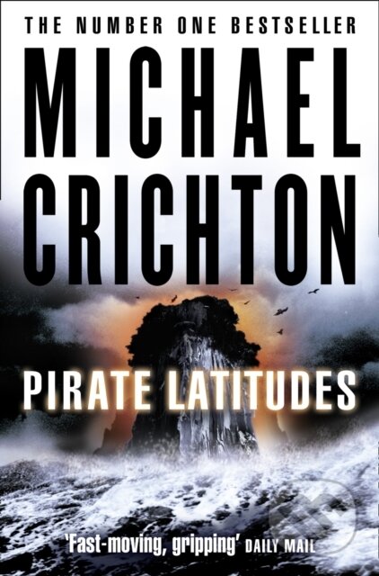 Kniha: Pirate Latitudes (Michael Crichton). HarperCollins, 2010 Kniha: Pirate Latitudes (Michael Crichton). HarperCollins, 2010