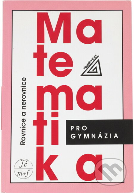 Kniha: Matematika pro gymnázia (J. Charvát a Jura Charvát). , 1998 Kniha: Matematika pro gymnázia (J. Charvát a Jura Charvát). , 1998