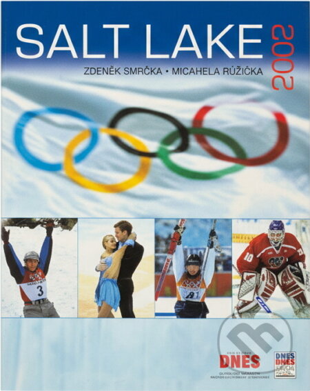Kniha: Salt Lake 2002 (Herbert Slavík a Michal Ružička). Kniha: Salt Lake 2002 (Herbert Slavík a Michal Ružička).