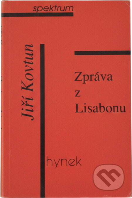Kniha: Zpráva z Lisabonu (Jiří Kovtun). , 1999 Kniha: Zpráva z Lisabonu (Jiří Kovtun). , 1999