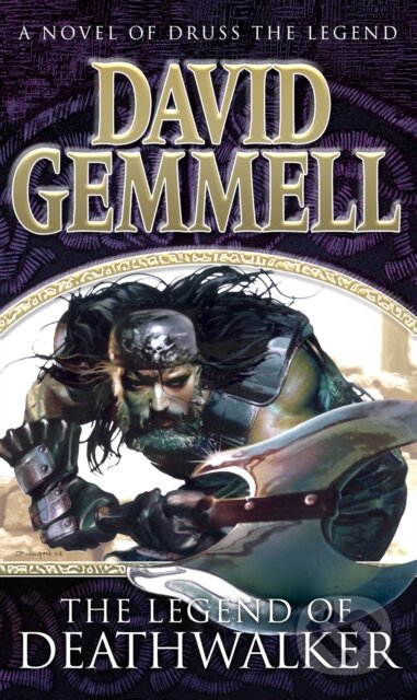 Kniha: The Legend of Deathwalker (David Gemmell). Corgi Books, 2003 Kniha: The Legend of Deathwalker (David Gemmell). Corgi Books, 2003