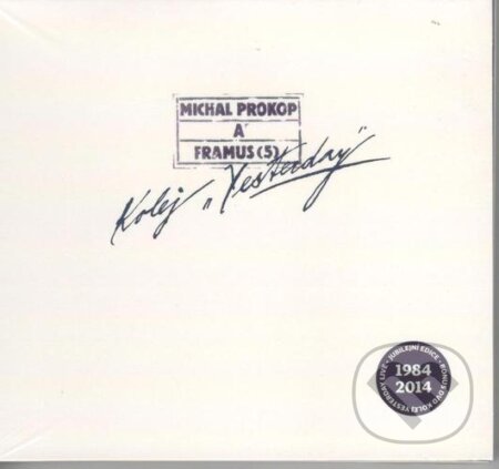 MIchal Prokop, 5 Framus: Kolej Yesterday LP (5 Framus a Michal Prokop). Supraphon, 2014 MIchal Prokop, 5 Framus: Kolej Yesterday LP (5 Framus a Michal Prokop). Supraphon, 2014