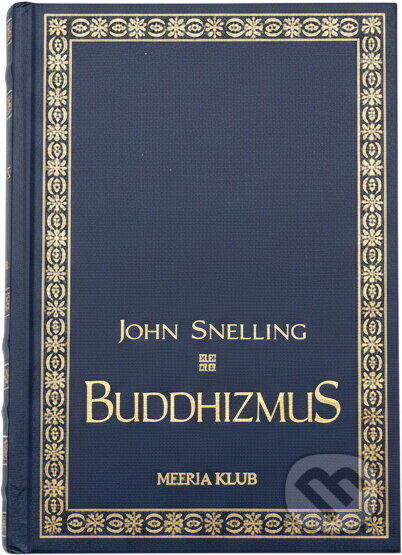 Kniha: Buddhizmus (J. Snelling). , 2000 Kniha: Buddhizmus (J. Snelling). , 2000