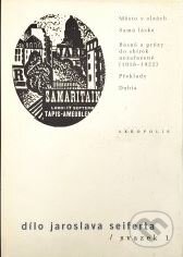 Kniha: Dílo Jaroslava Seiferta (svazek 1) (Jaroslav Seifert). Akropolis, 2003 Kniha: Dílo Jaroslava Seiferta (svazek 1) (Jaroslav Seifert). Akropolis, 2003