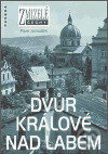 Kniha: Zmizelé Čechy-Dvůr Králové nad Labem (Pavel Janoušek). Paseka, 2006 Kniha: Zmizelé Čechy-Dvůr Králové nad Labem (Pavel Janoušek). Paseka, 2006