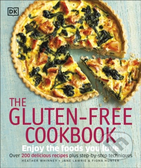 Kniha: The Gluten-free Cookbook (Fiona Hunter, Heather Whinney a Jane Lawrie). Dorling Kindersley, 2015 Kniha: The Gluten-free Cookbook (Fiona Hunter, Heather Whinney a Jane Lawrie). Dorling Kindersley, 2015