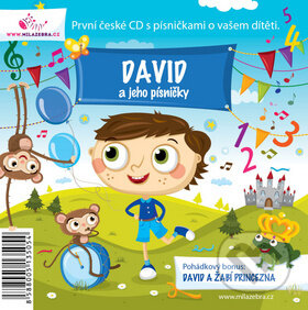 Hudební CD: David a jeho písničky (Milá zebra). Milá zebra, 2012 Hudební CD: David a jeho písničky (Milá zebra). Milá zebra, 2012