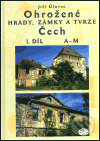 Kniha: Ohrožené hrady, zámky a tvrze Čech, 1. díl (Jiří Úlovec). Libri, 2003 Kniha: Ohrožené hrady, zámky a tvrze Čech, 1. díl (Jiří Úlovec). Libri, 2003