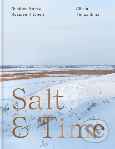 Kniha: Salt and Time (Alissa Timoshkina). Mitchell Beazley, 2019 Kniha: Salt and Time (Alissa Timoshkina). Mitchell Beazley, 2019