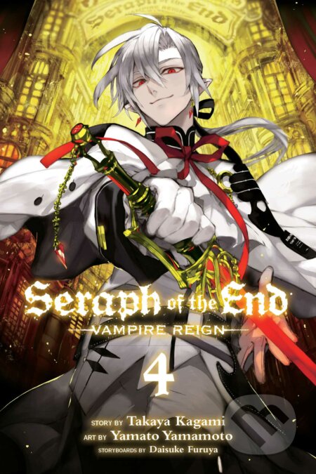 Kniha: Seraph of the End 4 (Takaya Kagami). Viz Media, 2015 Kniha: Seraph of the End 4 (Takaya Kagami). Viz Media, 2015
