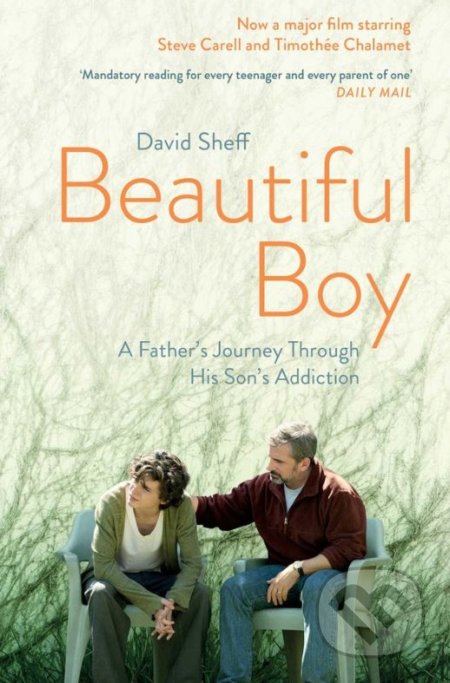 Kniha: Beautiful Boy (David Sheff). Simon & Schuster, 2018 Kniha: Beautiful Boy (David Sheff). Simon & Schuster, 2018