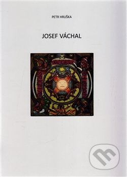 Kniha: Josef Váchal - exlibris a jejich adresáti (Petr Hruška). Galerie Ztichlá klika, 2016 Kniha: Josef Váchal - exlibris a jejich adresáti (Petr Hruška). Galerie Ztichlá klika, 2016