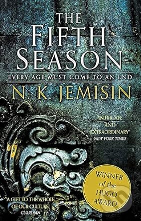 Kniha: The Fifth Season (N.K. Jemisin). Atom, Little Brown, 2016 Kniha: The Fifth Season (N.K. Jemisin). Atom, Little Brown, 2016