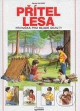 Kniha: Přítel lesa (Renée Kayser). Osveta, 2004 Kniha: Přítel lesa (Renée Kayser). Osveta, 2004