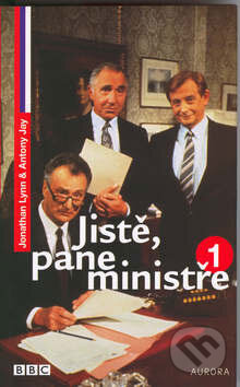 Kniha: Jistě, pane ministře 1 (Anthony Jay a Jonathan Lynn). Nakladatelství Aurora, 2008 Kniha: Jistě, pane ministře 1 (Anthony Jay a Jonathan Lynn). Nakladatelství Aurora, 2008