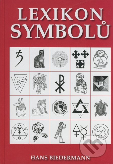 Kniha: Lexikon symbolů (Hans Biedermann). BETA - Dobrovský, 2008 Kniha: Lexikon symbolů (Hans Biedermann). BETA - Dobrovský, 2008