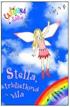 Kniha: Stella, trblietková víla (Daisy Meadows). Slovart, 2008 Kniha: Stella, trblietková víla (Daisy Meadows). Slovart, 2008