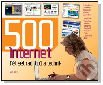 Kniha: Internet (Dan Oliver). Slovart CZ, 2008 Kniha: Internet (Dan Oliver). Slovart CZ, 2008