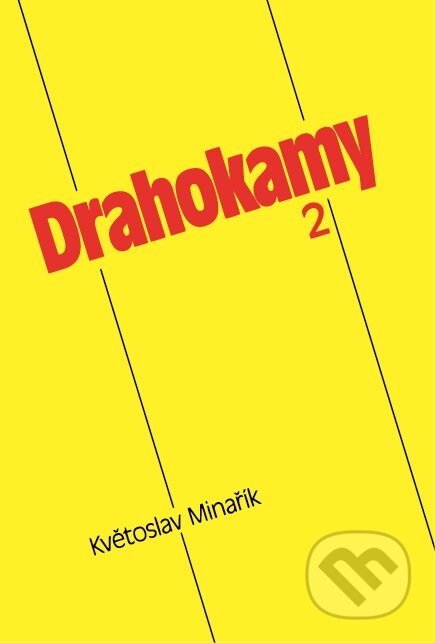 Kniha: Drahokamy 2 (Květoslav Minařík). Canopus, 2004 Kniha: Drahokamy 2 (Květoslav Minařík). Canopus, 2004