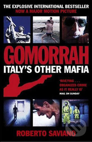 Kniha: Gomorrah: Italy's Other Mafia (Roberto Saviano). Pan Books, 2008 Kniha: Gomorrah: Italy's Other Mafia (Roberto Saviano). Pan Books, 2008